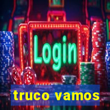 truco vamos